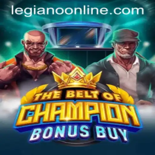 TheBeltOfChampionBonusBuy: An Epic Adventure into the World of Legiano