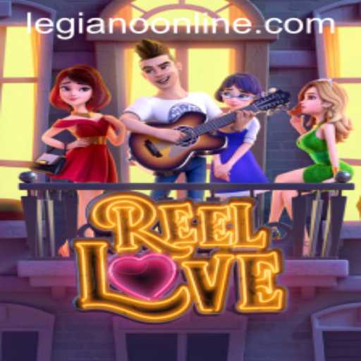 Discover the Magic of ReelLove and Navigate Legiano's Challenges